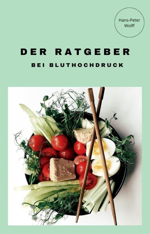 Der Ratgeber bei Bluthochdruck(Kobo/電子書)