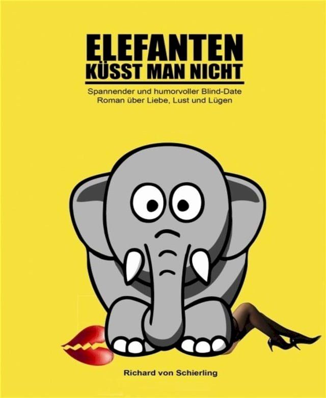  Elefanten k&uuml;sst man nicht(Kobo/電子書)