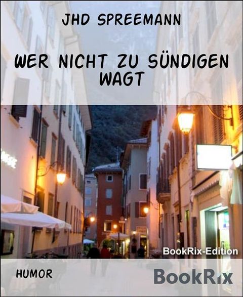 Wer nicht zu sündigen wagt(Kobo/電子書)