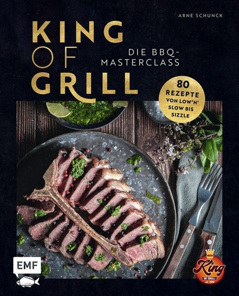 King of Grill - Die BBQ-Masterclass(Kobo/電子書)
