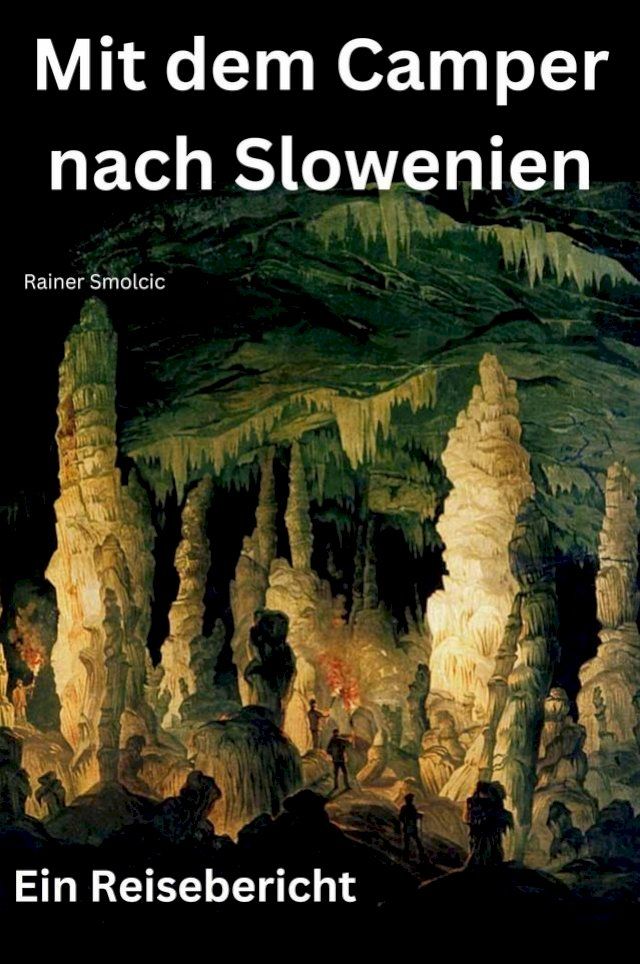  Mit dem Camper nach Slowenien(Kobo/電子書)