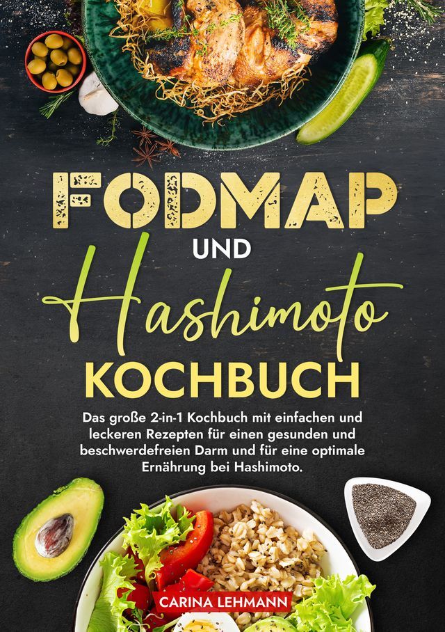  Fodmap und Hashimoto Kochbuch(Kobo/電子書)