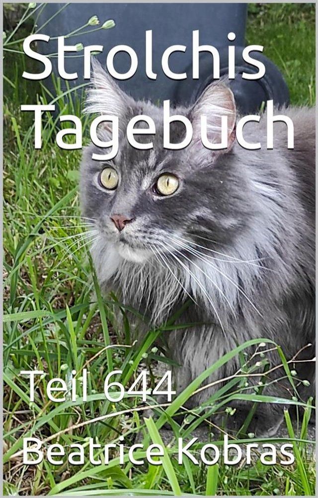  Strolchis Tagebuch - Teil 644(Kobo/電子書)