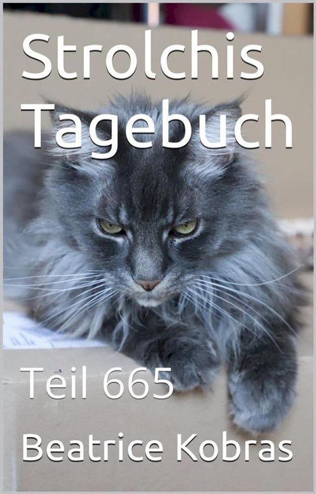  Strolchis Tagebuch - Teil 665(Kobo/電子書)