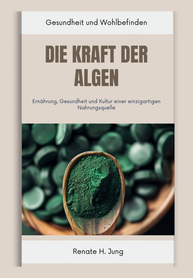  Die Kraft der Algen(Kobo/電子書)