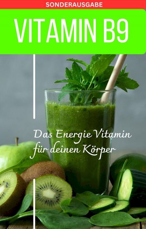 Vitamin B9 - Folsäure - Mangel erkennen Buch(Kobo/電子書)