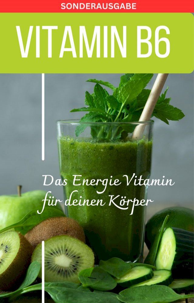  Vitamin B6 -Pyridoxin - Mangel erkennen Buch(Kobo/電子書)