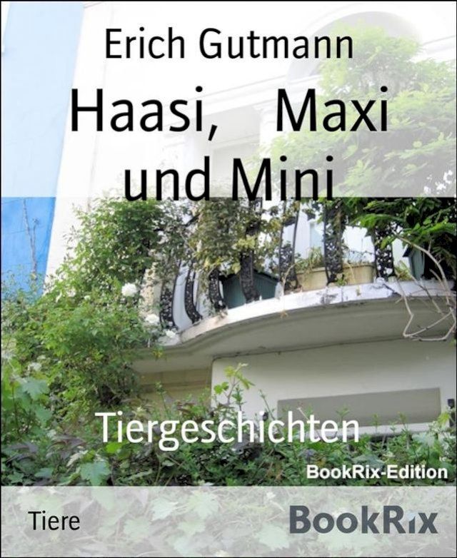  Haasi, Maxi und Mini(Kobo/電子書)