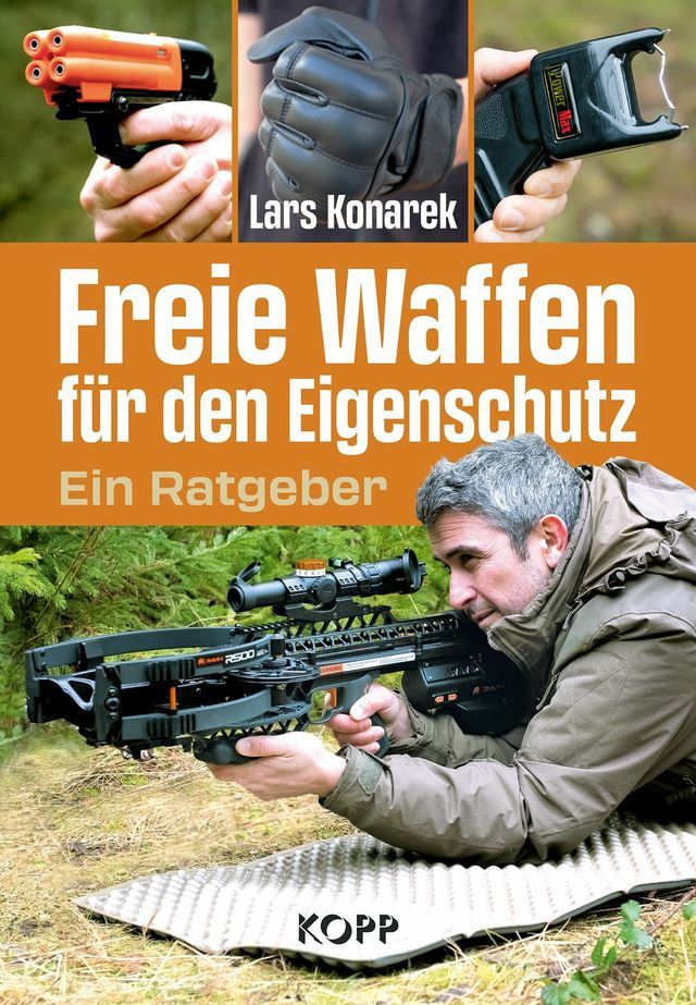  Freie Waffen f&uuml;r den Eigenschutz(Kobo/電子書)