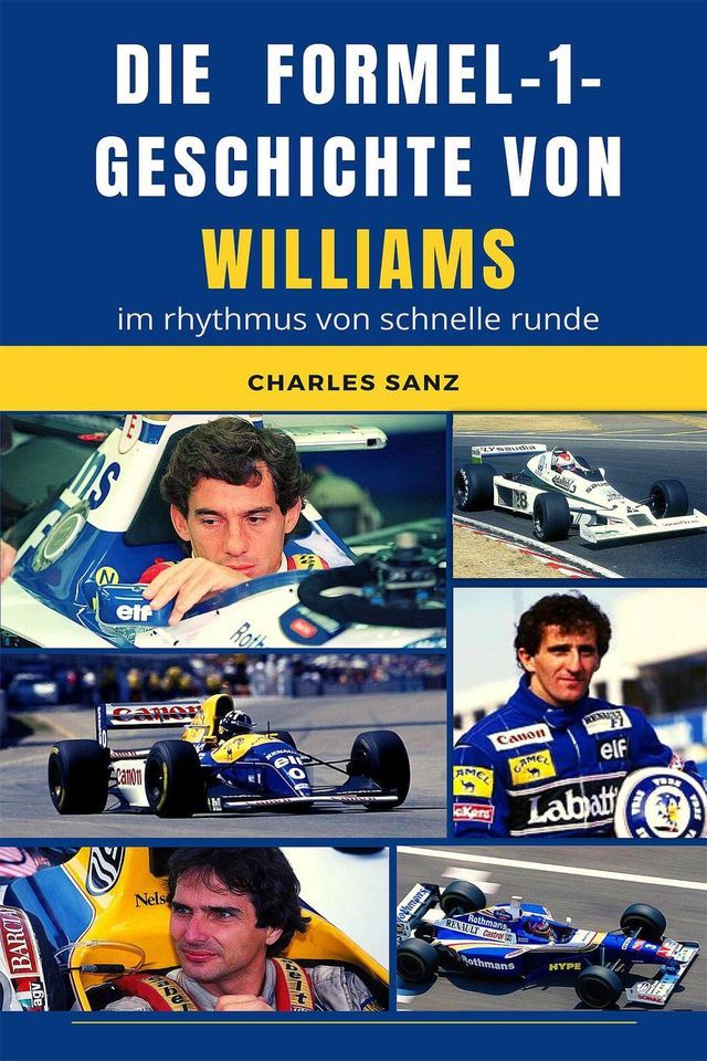  Die Formel-1-Geschichte von Williams im Rhythmus von schnelle Runde(Kobo/電子書)