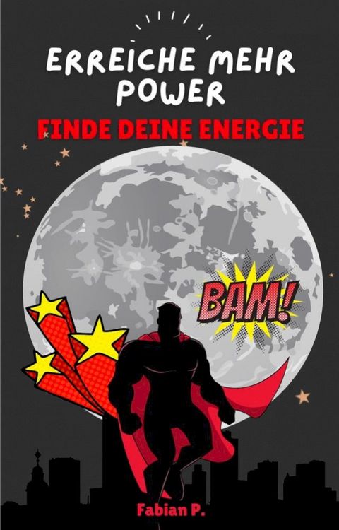 Erreiche mehr Power - Steigere deine Energie(Kobo/電子書)