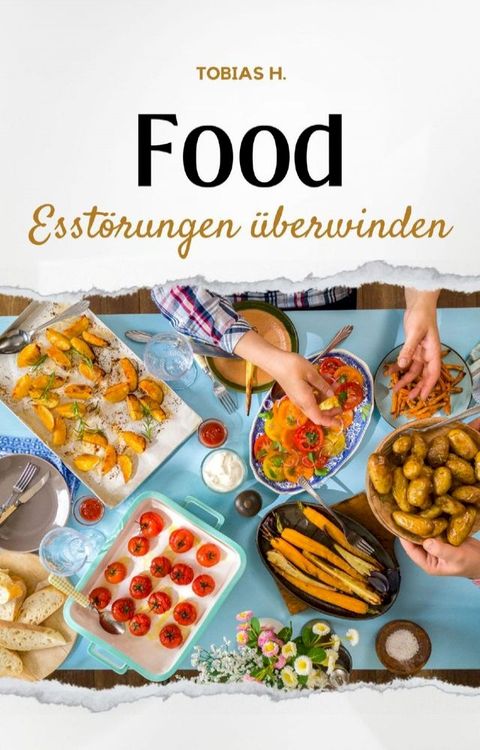 Food - Essstörungen überwinden(Kobo/電子書)