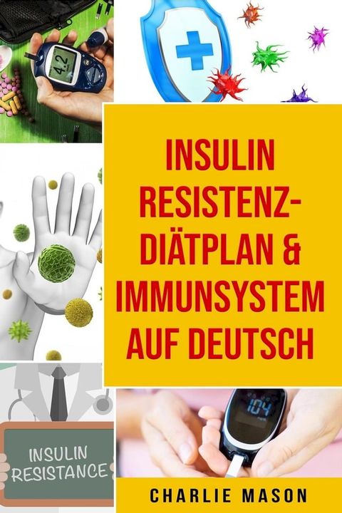 Insulinresistenz-Diätplan & Immunsystem Auf Deutsch(Kobo/電子書)