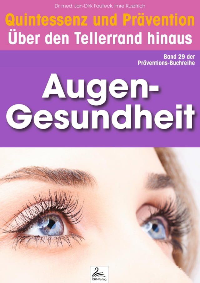  Augen-Gesundheit: Quintessenz und Prävention(Kobo/電子書)