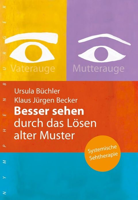 Besser sehen durch das Lösen alter Muster(Kobo/電子書)