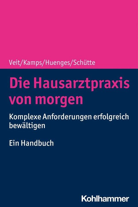 Die Hausarztpraxis von morgen(Kobo/電子書)