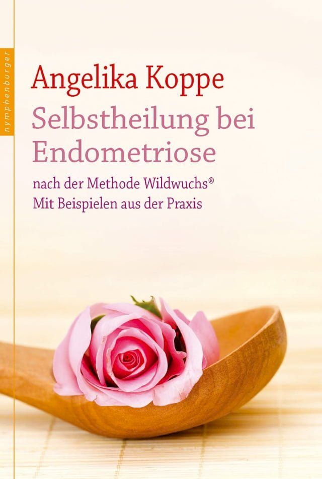  Selbstheilung bei Endometriose(Kobo/電子書)