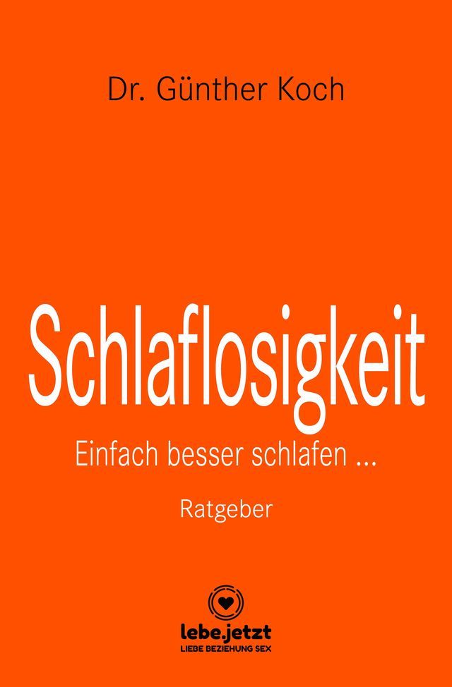  Schlaflosigkeit  Ratgeber(Kobo/電子書)