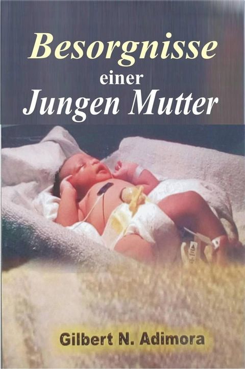 Besorgnisse einer jungen Mutter(Kobo/電子書)