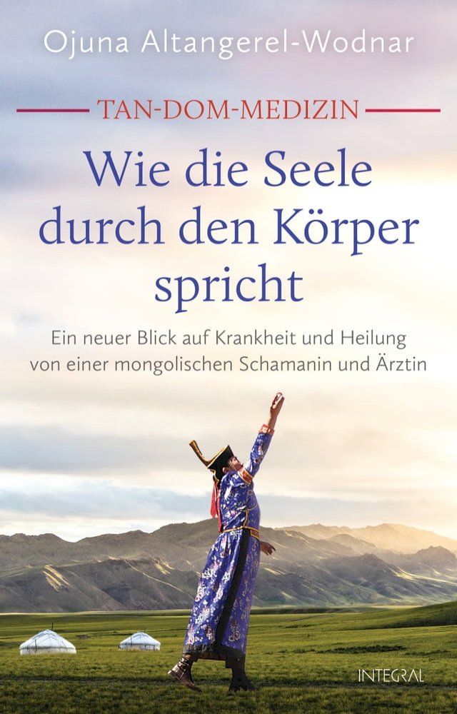  Tan-Dom-Medizin: Wie die Seele durch den Körper spricht(Kobo/電子書)