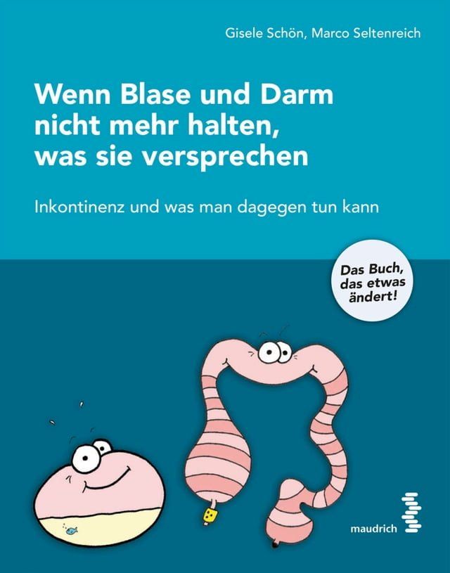  Wenn Blase und Darm nicht mehr halten, was sie versprechen(Kobo/電子書)