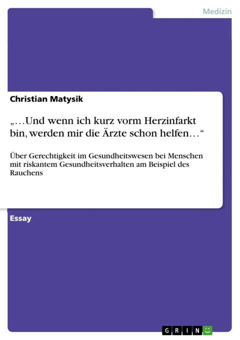 '...Und wenn ich kurz vorm Herzinfarkt bin, werden mir die &Auml;rzte schon helfen...'(Kobo/電子書)