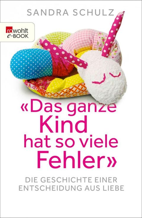 "Das ganze Kind hat so viele Fehler"(Kobo/電子書)