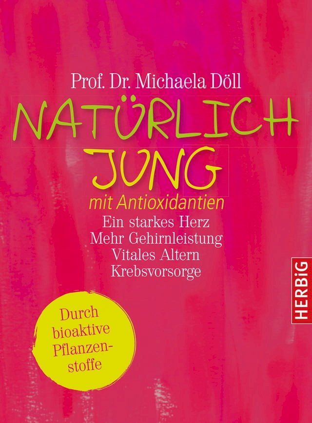  Natürlich jung mit Antioxidantien(Kobo/電子書)