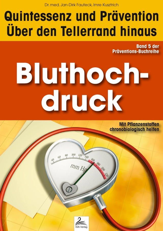  Bluthochdruck: Quintessenz und Prävention(Kobo/電子書)