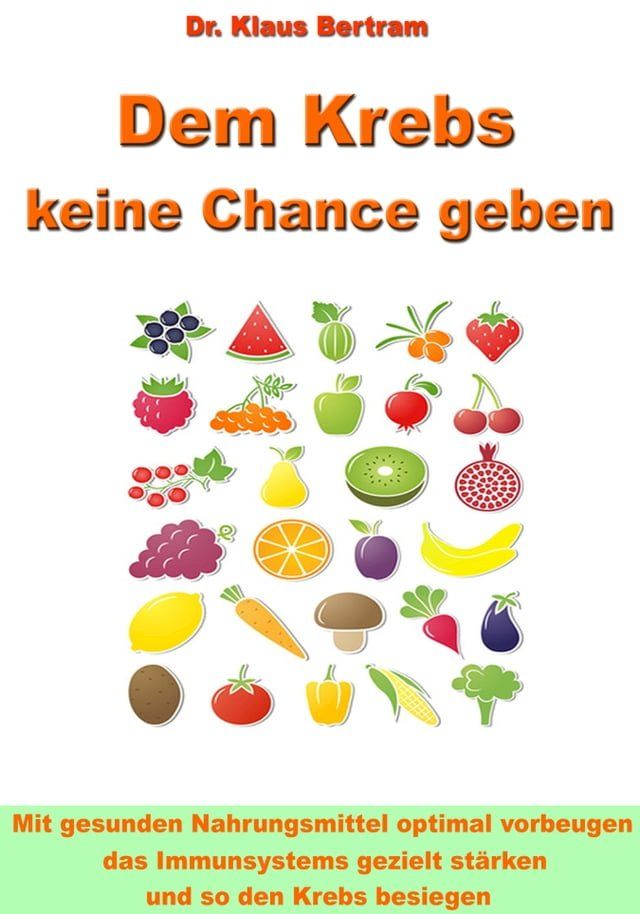  Dem Krebs keine Chance geben(Kobo/電子書)