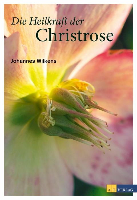 Die Heilkraft der Christrose(Kobo/電子書)