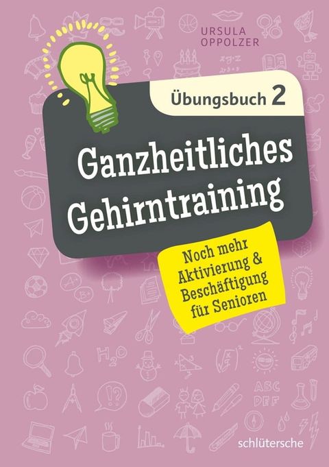 Ganzheitliches Gehirntraining &Uuml;bungsbuch 2(Kobo/電子書)