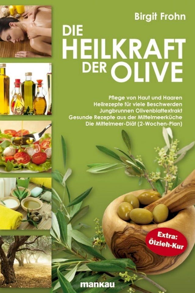  Die Heilkraft der Olive(Kobo/電子書)