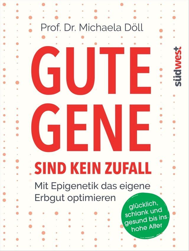  Gute Gene sind kein Zufall(Kobo/電子書)