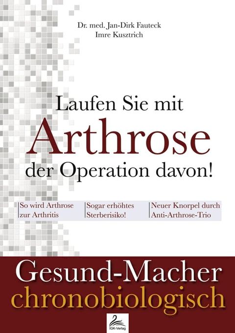 Laufen Sie mit Arthrose der Operation davon!(Kobo/電子書)