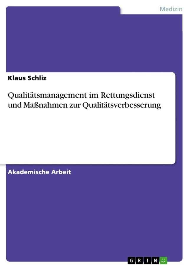  Qualitätsmanagement im Rettungsdienst und Maßnahmen zur Qualitätsverbesserung(Kobo/電子書)