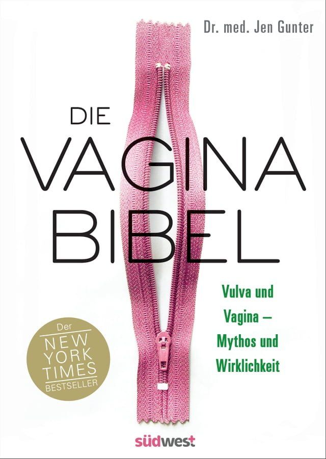  Die Vagina-Bibel. Vulva und Vagina – Mythos und Wirklichkeit - Deutsche Ausgabe(Kobo/電子書)