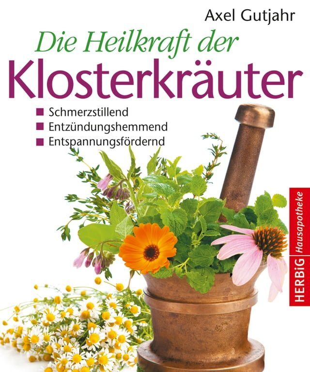  Die Heilkraft der Klosterkräuter(Kobo/電子書)