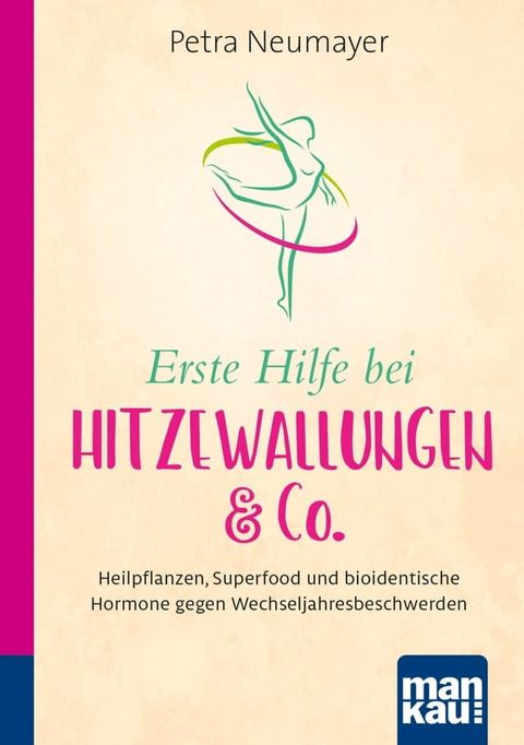 Erste Hilfe bei Hitzewallungen & Co. Kompakt-Ratgeber(Kobo/電子書)