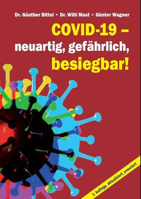 Covid-19 – neuartig, gef&auml;hrlich, besiegbar!(Kobo/電子書)