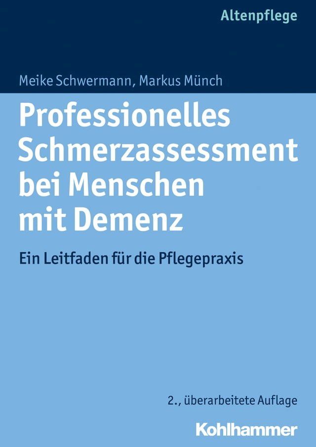  Professionelles Schmerzassessment bei Menschen mit Demenz(Kobo/電子書)