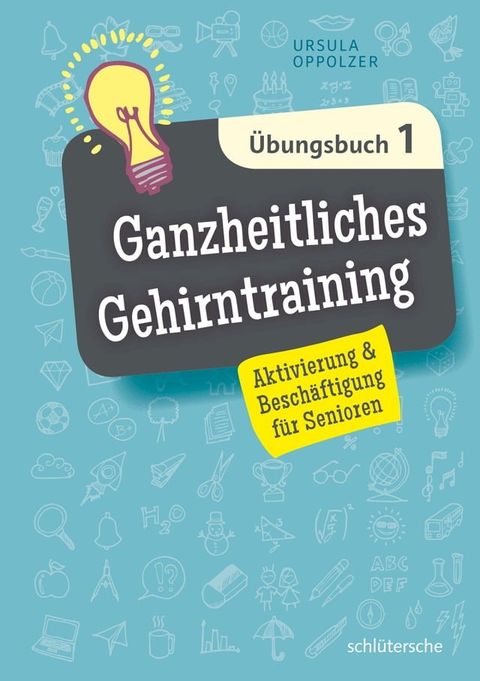 Ganzheitliches Gehirntraining &Uuml;bungsbuch 1(Kobo/電子書)