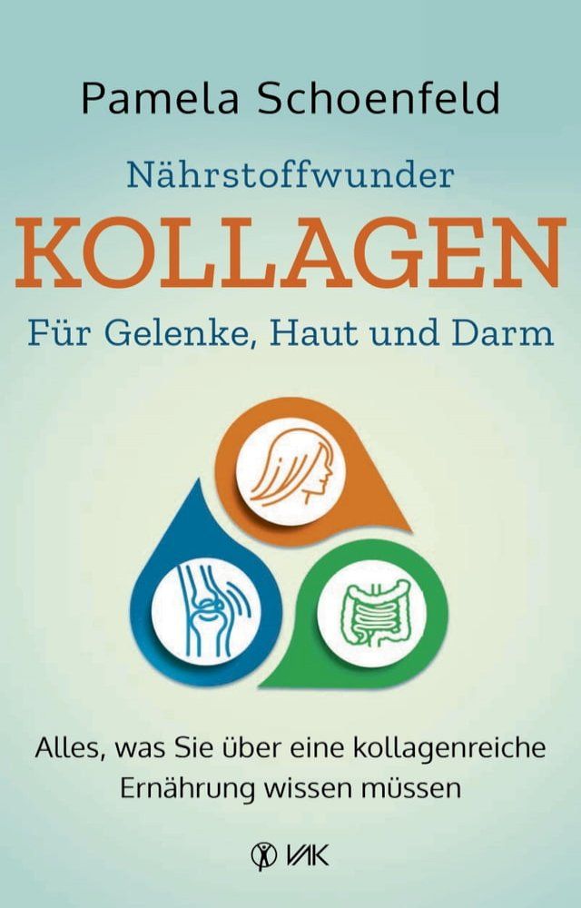  Nährstoffwunder Kollagen - Für Gelenke, Haut und Darm(Kobo/電子書)