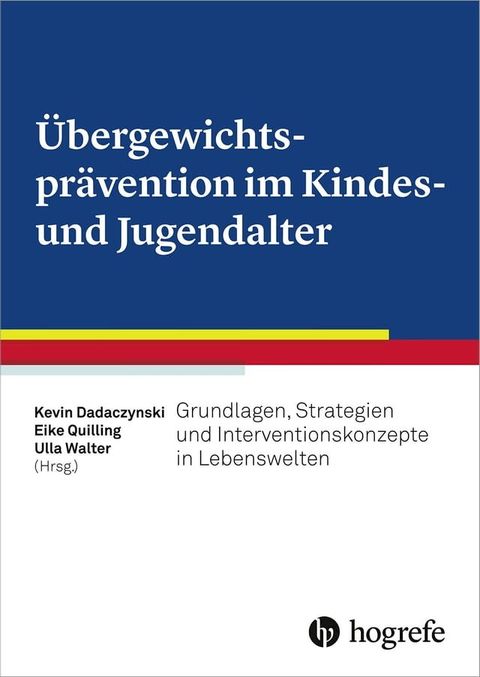 &Uuml;bergewichtspr&auml;vention im Kindes- und Jugendalter(Kobo/電子書)