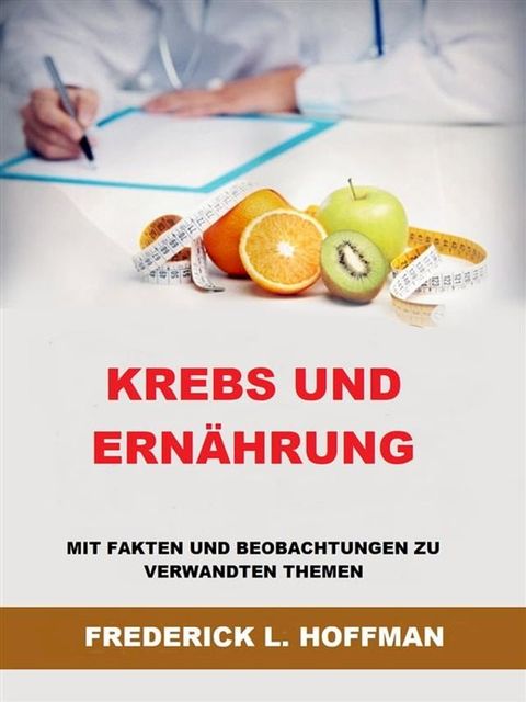 Krebs und Ern&auml;hrung (&Uuml;bersetzt)(Kobo/電子書)