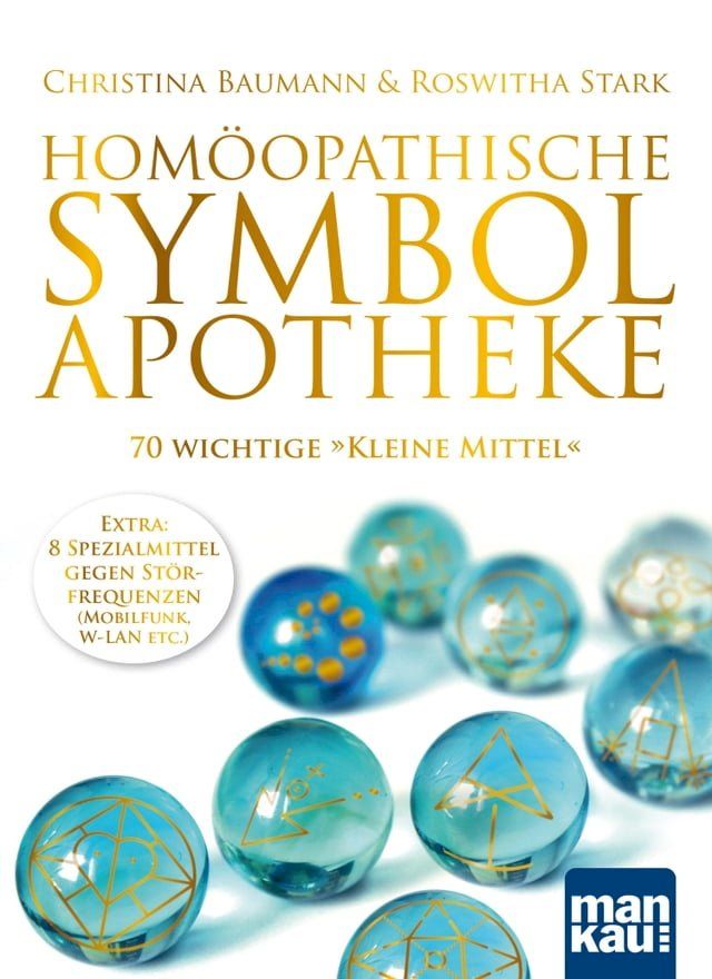  Hom&ouml;opathische Symbolapotheke. 70 wichtige "Kleine Mittel"(Kobo/電子書)