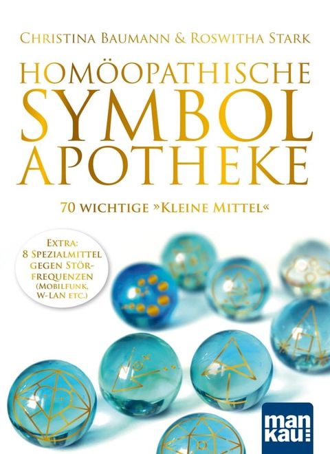 Hom&ouml;opathische Symbolapotheke. 70 wichtige "Kleine Mittel"(Kobo/電子書)