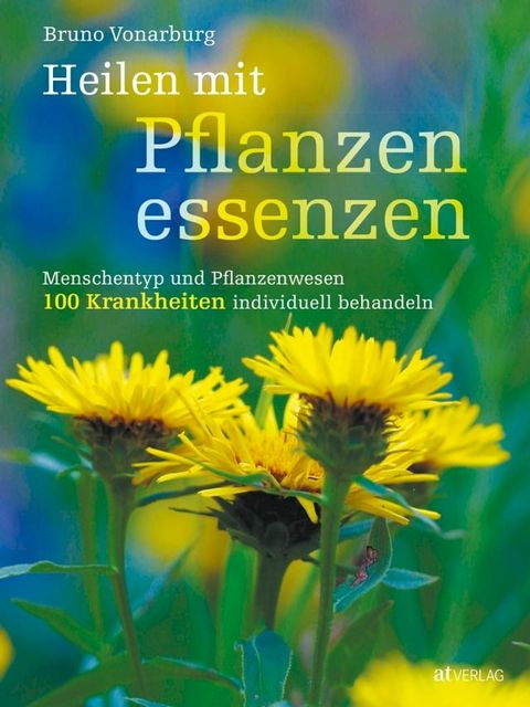 Heilen mit Pflanzenessenzen - eBook(Kobo/電子書)