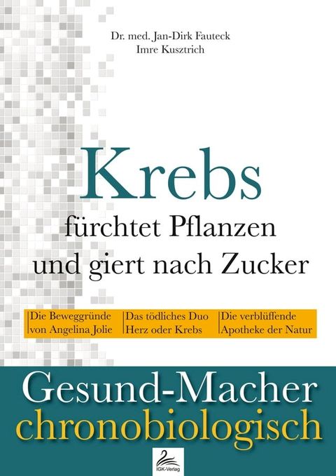 Krebs f&uuml;rchtet Pflanzen und giert nach Zucker(Kobo/電子書)