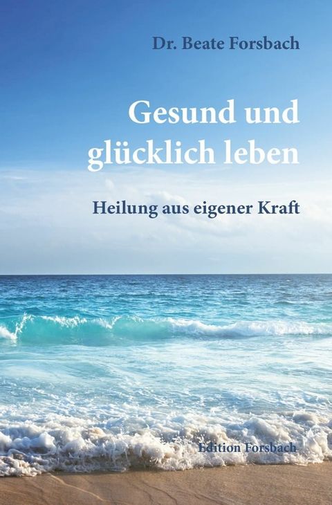 Gesund und glücklich leben(Kobo/電子書)